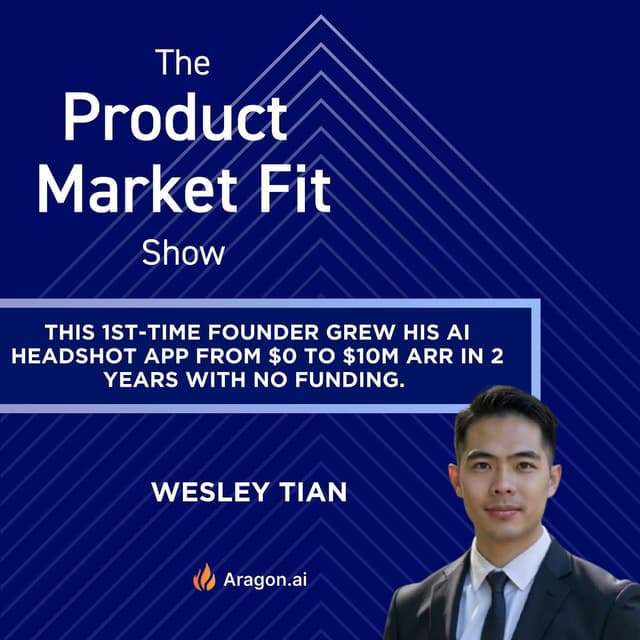 Zero to $10M ARR in 2 Years: Aragon AI Founder Wesley Tian