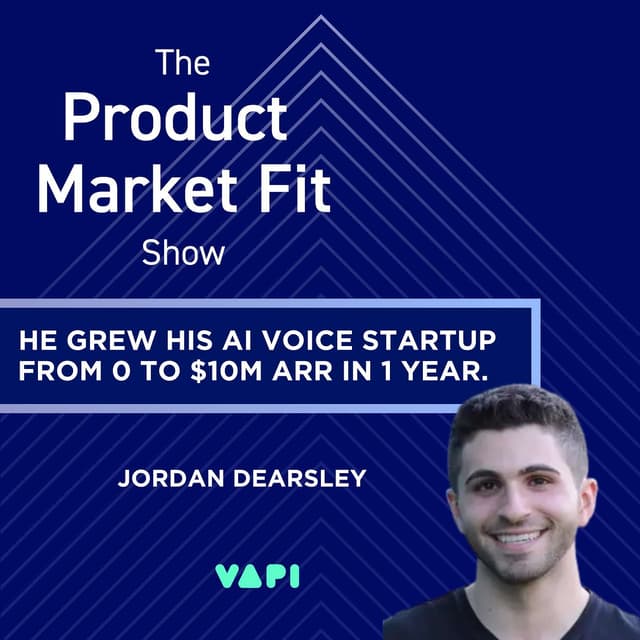 From $500K Stuck to $10M ARR: Vapi Founder Jordan Dearsley