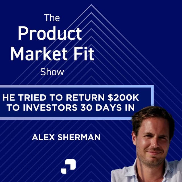 From $2K in the Bank to Microsoft Acquisition: Alex Sherman's PMF Journey