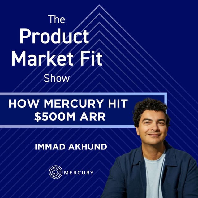 How Mercury Hit $500M ARR: Immad Akhund's Playbook