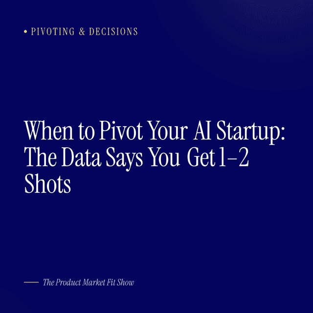 When to Pivot Your AI Startup: The Data Says You Get 1–2 Shots