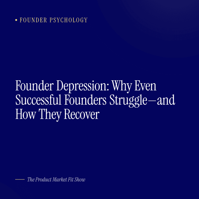 Founder Depression: Why Even Successful Founders Struggle—and How They Recover