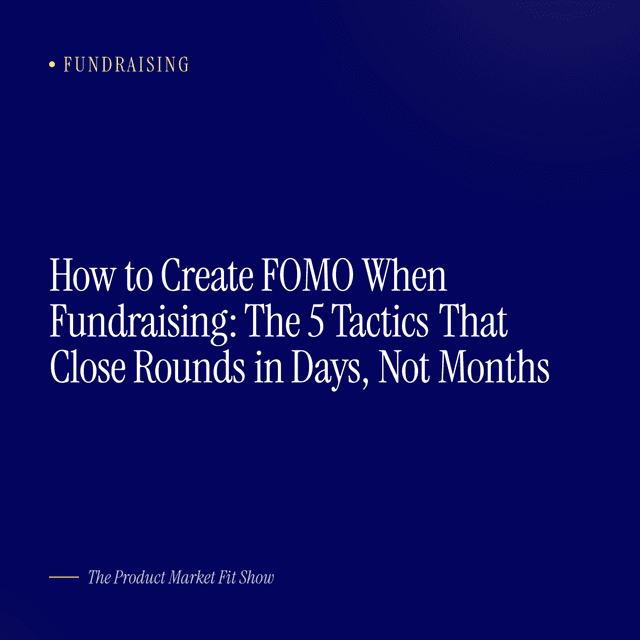 How to Create FOMO When Fundraising: The 5 Tactics That Close Rounds in Days, Not Months