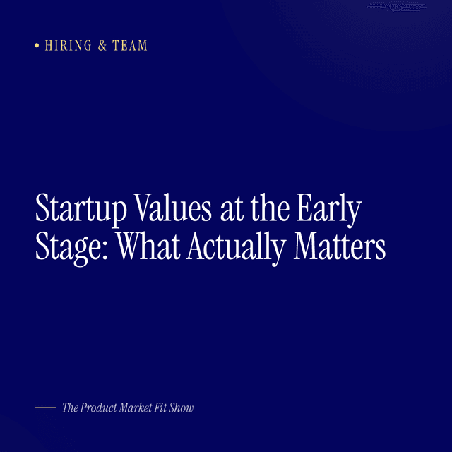 Startup Values at the Early Stage: What Actually Matters