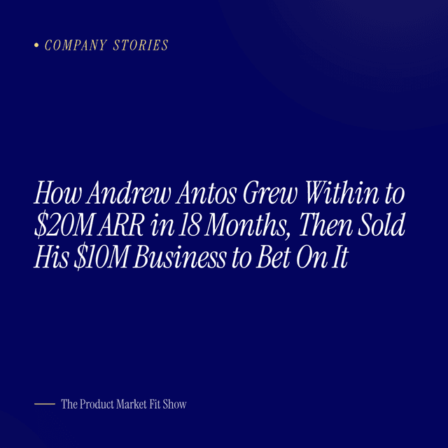How Andrew Antos Grew Within to $20M ARR in 18 Months, Then Sold His $10M Business to Bet On It