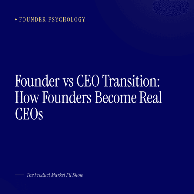 Founder vs CEO Transition: How Founders Become Real CEOs