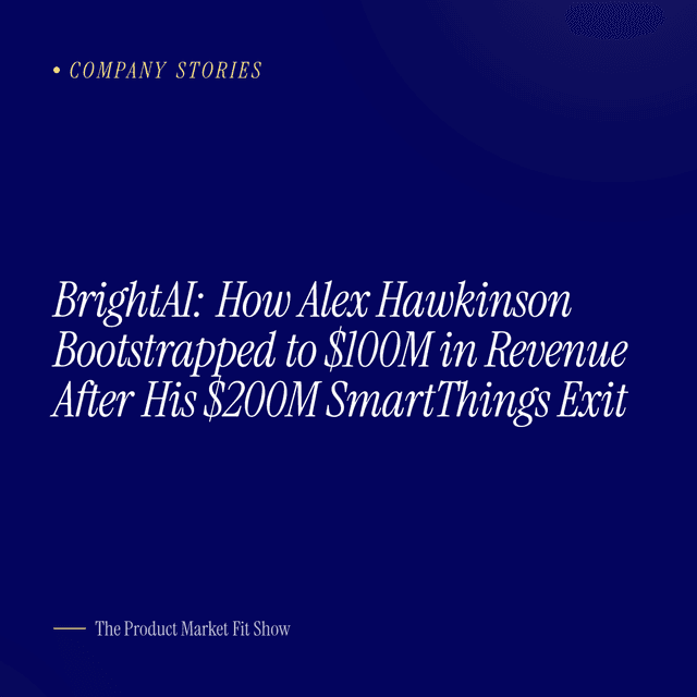 BrightAI: How Alex Hawkinson Bootstrapped to $100M in Revenue After His $200M SmartThings Exit